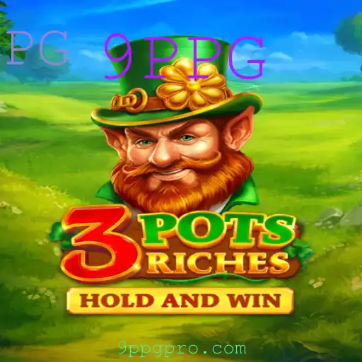 Descubra as Emoções do Jogo 3potsRiches com a Estratégia 9PPG